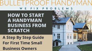 How To Start A Handyman Business: Step By Step Guide