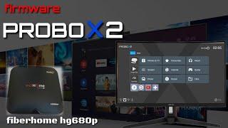 Flash Stb Fiberhome Hg680 Hg680p Dengan Firmware Probox2 | Tutorial