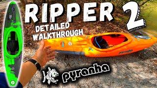 Pyranha Kayaks Ripper 2 "Detailed Walkthrough/First Impression"