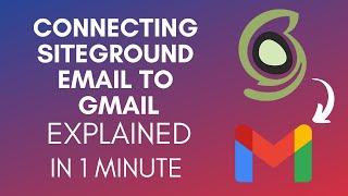 How To Connect SiteGround Email To Gmail? (2024)