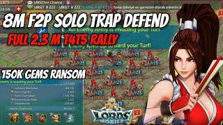 Lords Mobile - 8m F2P Solo Trap defends the full T4T5 Rally back to back - 150K Gems Ransom  ..