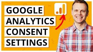 New Consent Settings in Google Analytics 4 (GA4)