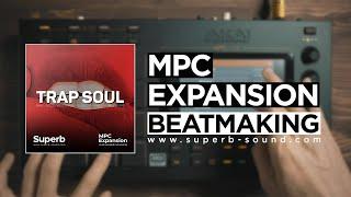 MPC Expansion | Trap Soul | Beat Making | MPC Live | Standalone