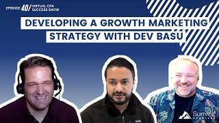 Episode 40 - Developing a Growth Marketing Strategy with Dev Basu