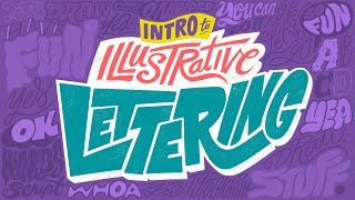 Intro to Illustrative Lettering : My NEW Class trailer