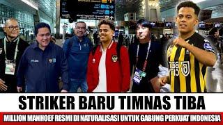 KEJUTAN BESAR!!STRIKER BARU TIBA MILION MANHOEF SEGERA DI NATURALISASI TIMNAS INDONESIA..