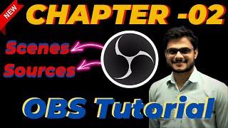 ️OBS Tutorial in Hindi | Chapter -02 | How to Use OBS Studio | Complete Tutorial for Beginners 2024