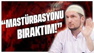 “MASTÜRBASYONU BIRAKTIM!” / Kerem Önder