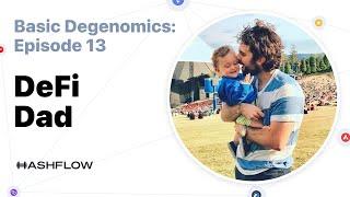 Hashflow: Basic Degenomics with DeFi Dad