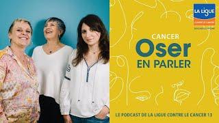 [PODCAST Cancer, Oser en parler] Episode 3 : "Ma Maison bien-être" aux personnes qui viennent.