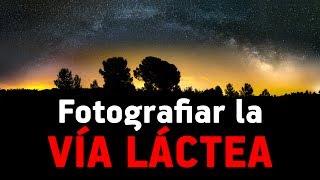 Fotografía la VÍA LÁCTEA con tu LENTE de KIT 