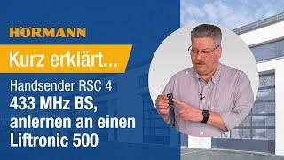 Kurz erklärt - Handsender RSC4 umstellen auf Rollingcode 433 MHz I Hörmann