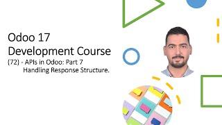 Odoo 17 ​Development Course​(72) - APIs in Odoo: Part 7 Handling Response Structure.