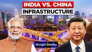 India vs China Infrastructure: Morgan Stanley Insights You Didn't Know