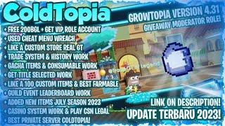 NEW GROWTOPIA PRIVATE SERVER TERBARU 2023 |   GET FREE VIP ROLE + FREE ITEMS FOR MORE | COLDTOPIA