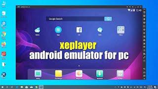 Android Emulator Installation and Configure Guide - XePlayer