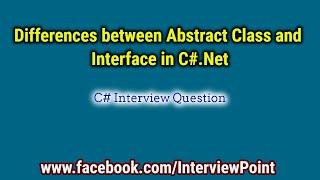Differences Between Abstract Class and Interface in C# | Interview Point