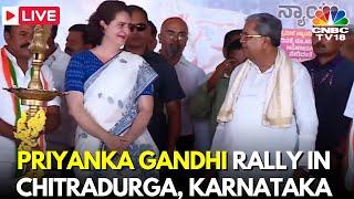 LIVE: Congress Leader Priyanka Gandhi Addresses Rally in Karnataka | Lok Sabha Polls 2024 | N18L