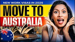 How to move to Australia in 2025 - New WORK Visas announced!