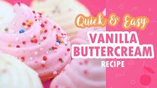 Super Easy Buttercream | 4 Ingredients | For Your Cakes | Cherry Basics