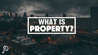 What Is Property?