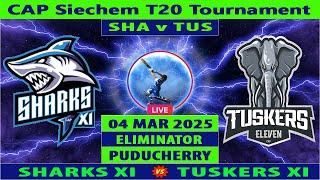 Sharks XI vs Tuskers XI Live | SHA vs TUS Live | Eliminator of Pondicherry T20 2025 | TUS vs SHA