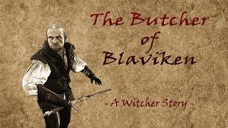 (WITCHER FAN-MOVIE) The Butcher of Blaviken