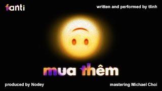 tlinh - mua thêm (prod. by Nodey) (original soundtrack from Fanti the movie) | OFFICIAL LYRIC VIDEO