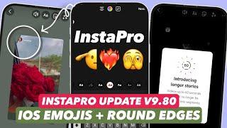 InstaPro Update V9.80 || Iphone Emojis + Reels Like Iphone + Round Edges || IOS Instagram On Android