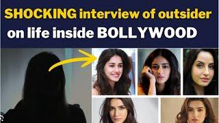 SHOCKING interview of outsider on life inside BOLLYWOOD!!