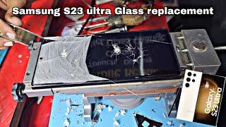 Samsung S23 Ultra Broken Glass Restoration || Samsung S23 Ultra Replacement 