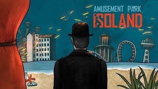 ISOLAND: The Amusement Park