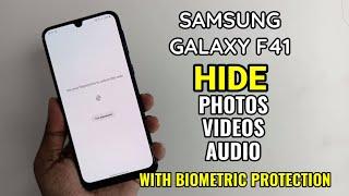 Samsung Galaxy F41 : Hide Photos, Videos & Audio With Password Protection