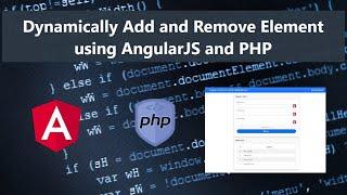 Dynamically Add and Remove Element using AngularJS and PHP Tutorial DEMO