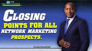 CLOSING POINTS FOR ALL NETWORK MARKETING PROSPECTS