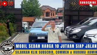 MOBIL SEDAN HARGA 10 JUTAAN SIAP JALAN⁉️REVIEW MOBIL MURAH DI PRABU MOTOR SUBSCRIBER & COMMENT‼️