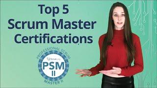 Top 5 Professional Scrum Master Certifications