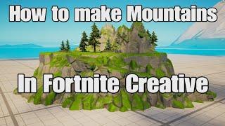 How to make Mountains in Fortnite Creative |Fortnite Creative Tutorial