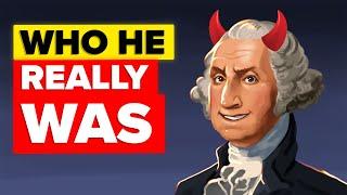 The Ugly Truth About George Washington