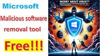 Free Virus Removal Tool| Microsoft for malicious software removal tool 2024