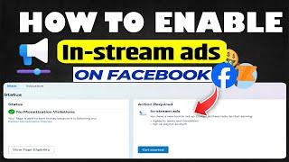 How to Enable "In-Stream Ads" on Facebook 2024 | Unlock In-Stream Ads Monetization Tools (NEW)