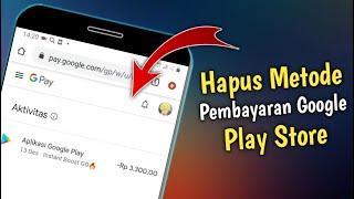 2 Cara Menghapus Metode Pembayaran Google Play