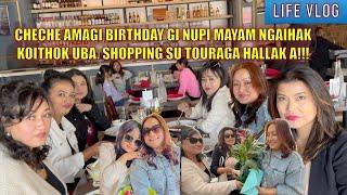 Che Puina gi birthday gi nupi mayam koithok u ba. Shopping su touraga hallak a!!!