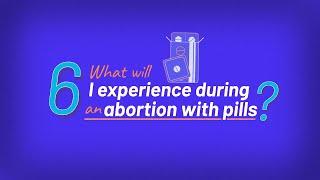Self-Managed Abortion: What to Expect After Taking Abortion Pills | Episode 6
