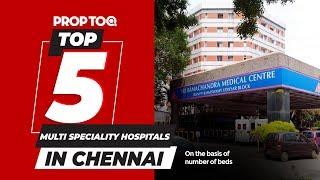 Best 5 Hospitals in Chennai | On the basis of number of beds