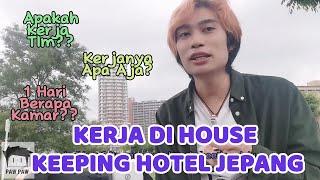 Kerja di Hotel Jepang Bagian Housekeeping / Bersih2 Kamar! Kerjanya Ngapain? 1 Hari Berapa Kamar?