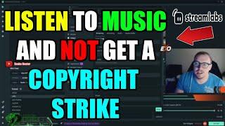 HOW TO LISTEN TO MUSIC ON TWITCH AND NOT GET A COPYRIGHT STRIKE USING STREAMLABS!
