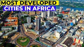 Most Developed Cities In Africa. PART 1