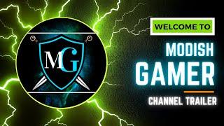 Channel Trailer of Modish Gamer | Welcome to My Channel | Gaming Channel