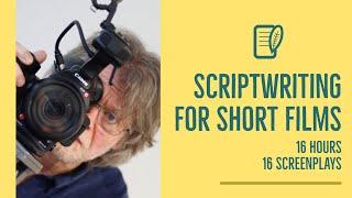 FREE lecture! Scriptwriting for short films- 16 hours; 16 screenplays